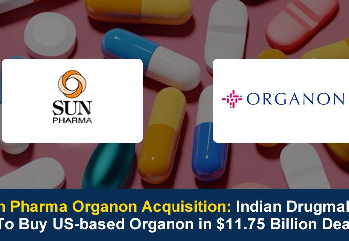 Sun Pharma Acquires Organon in $11.75 Billion Deal, Stock Jumps 7%